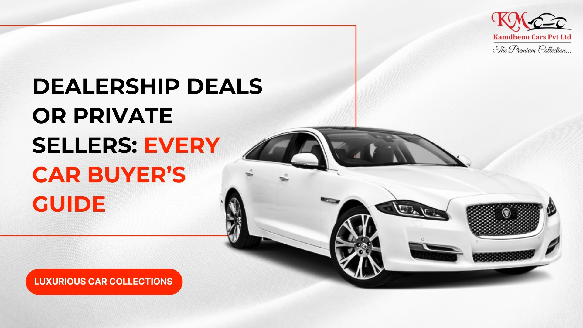 Dealership Deals or Private Sellers: Every Car Buyer’s Guide